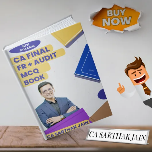 CA Final FR + Audit MCQ Book : BY CA Sarthak Jain.