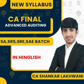 CA Shankar Lakhwani Advanced Auditing SA,SRS,SRE,SAE Online Classes For CA Final