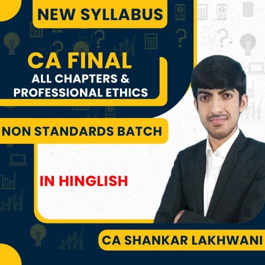 CA Shankar Lakhwani Advanced Auditing (All Chapters & Professional Ethics) Non Standards Batch For CA Final