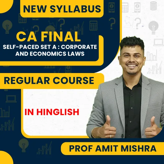 Prof Amit Mishra SPOM Set A Law New Syllabus Regular in Depth Online Classes For CA Final