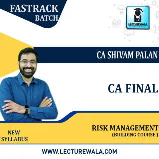  CA Final Risk Management Fastrack Building Course : Video Lecture + Study Material By CA Shivam Palan (For May / Nov.2023 & Onwards)