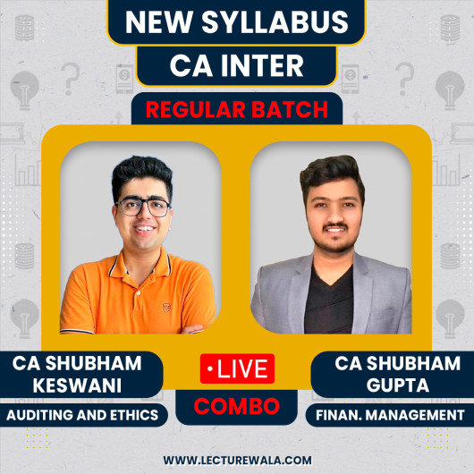 CA Inter New Syllabus Auditing + FM Regular Combo Classes By CA Shubham Keswani & CA Shubham Gupta : Live Online Classes CA Inter New Syllabus Auditing + FM Regular Combo Classes By CA Shubham Keswani & CA Shubham Gupta : Live Online Classes