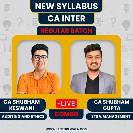 CA Inter New Syllabus Auditing + SM Regular Combo Classes By CA Shubham Keswani & CA Shubham Gupta : Live Online Classes