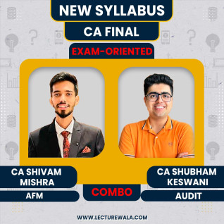 CA Shivam Mishra Advanced Financial Management (AFM) & CA Shubham Keswani Audit Exam Oriented Batch For CA FInal Nov 26 & onwards