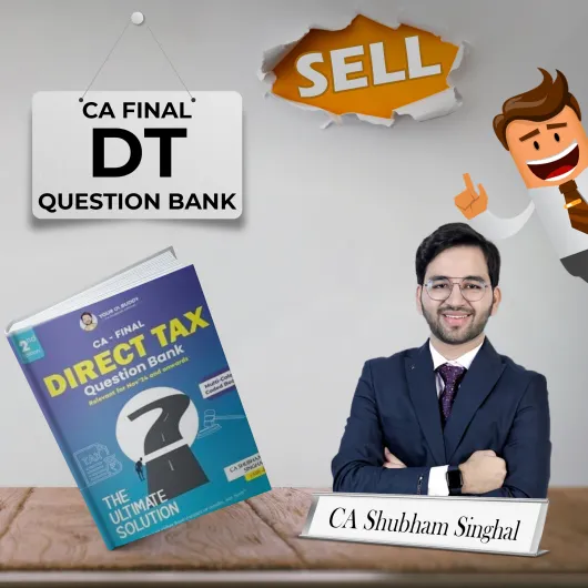 CA Shubham Singhal Direct Tax Laws And International Taxation Question Bank Online Study Material For CA Final