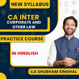CA Inter Corporate and Other Law Practice Batch By CA Shubham Singhal