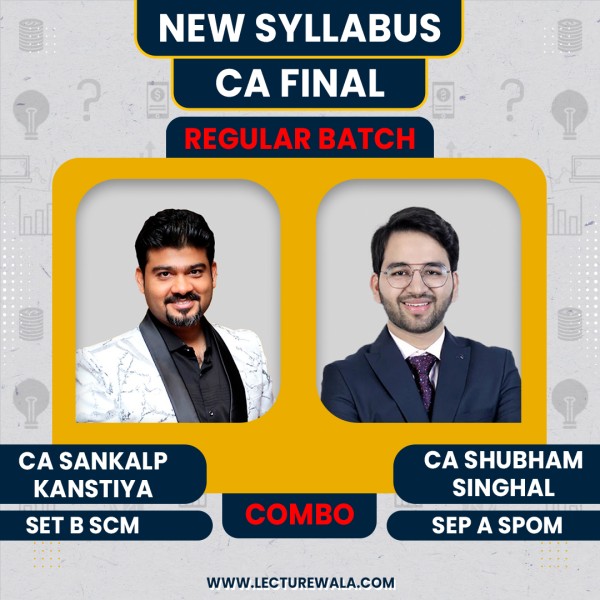 CA Shubham Singhal Set A & Sankalp Kanstiya Set B Combo Regular Online Classes For CA Final SPOM: Pen drive / online classes.