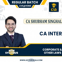 CA Inter Corporate & Other Laws Regular In Depth Live + Backup Btach  By Shubham Singhal: Online Classes.