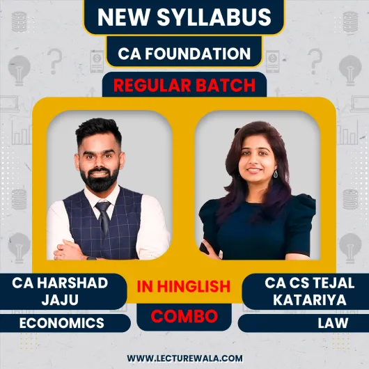 CA Foundation Law & Economics New Recording Batch By CA Harshad Jaju & CA CS Tejal Katariya 