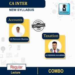 CA Inter Accounts+Taxation (Income Tax + GST)  New Recording Full Course : Video Lecture + Study Material By CA Parveen Sharma  And CA Vijender Aggarwal (For  MAY 2022 & Nov 2022)