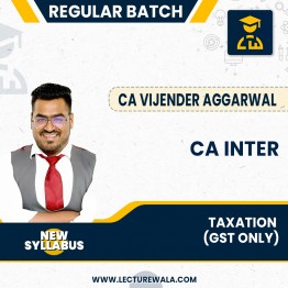 CA Inter Taxation Regular Batch (GST Only) By CA Vijender Aggarwal: Pen drive / Online classes.