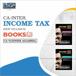 CA Inter Taxation (Income Tax ) Book (HARD BOOK): Study Material By CA Vijender Aggarwal (For Nov. 2021)