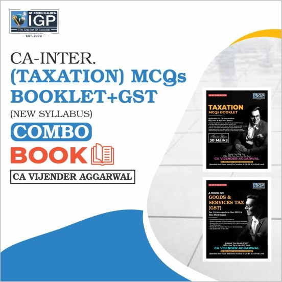 CA Inter Taxation (GST) + MCQ Booklet Book (HARD BOOK): Study Material By CA Vijender Aggarwal (For Nov. 2022)