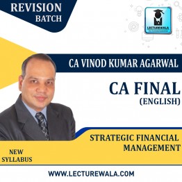 CA Final SFM Revision Batch In English By CA Vinod Kumar Agarwal: Online / Pendrive classes.