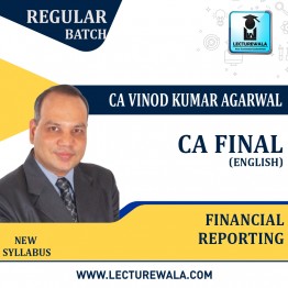 CA Final FR New Syllabus version 4 in English Regular Couse By CA Vinod Kumar Agarwal: Online / Pendrive classes.