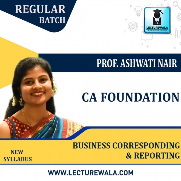 CA Foundation Business Correspondence & Reporting Regular Course By Prof. Ashwati Nair : Google Drive/Pendrive.