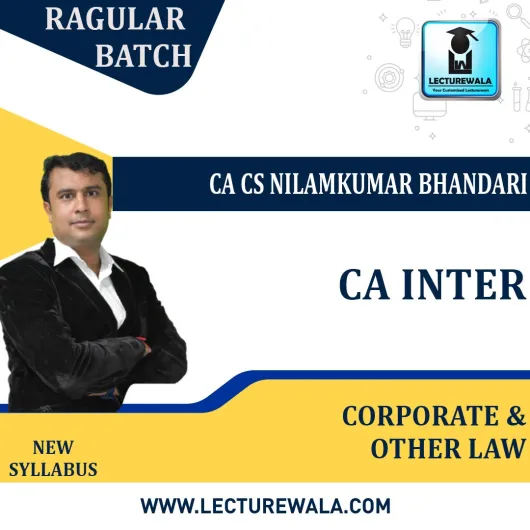 CA Inter Corporate and Other Laws Regular Course By CA CS Nilamkumar Bhandari : Pen drive / Online classes.