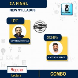 CA Final IDT & SCMPE Combo Regular Course By CA Vishal Bhattad & CA Vinod Reddy : Pendrive/Online classes.