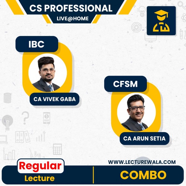 CS Professional Module 2 IBC+CFSM New Syllabus Regular Course By CA Vivek Gaba & CA Arun Setia : Live classes
