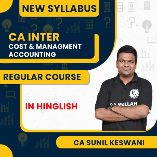CA Intermediate Udesh Regular Sep 2025 (Group 2) Cost and Management Accounting by Pw : Online Classes