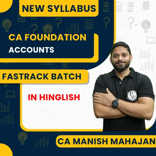 CA Foundation Accounting Sampurna Fastrack Sep 2025 Batch By CA Manish Mahajan