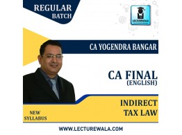  CA Final Indirect Tax Law Regular Course (In English) : Video Lecture + Study Material By CA Yogendra Bangar (For Nov 2022 & Dec 2022 & May 2023 )
