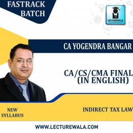CA/CS/CMA Final Indirect Tax Law (Fastrack In English) by CA Yogendra Bangar: Pendrive / Online Classes.