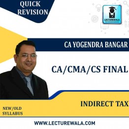 CA/CS/CMA Final Indirect Tax Law Quick Revision (In English) by CA Yogendra Bangar :  Pen Drive / Online Classes