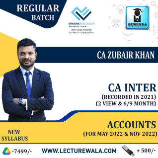 CA Inter Accounts Regular Course : Video Lecture + Study Material by CA Zubair Khan (For May 2022 & Nov 2022) CA Inter Accounts Regular Course : Video Lecture + Study Material by CA Zubair Khan (For May 2022 & Nov 2022)