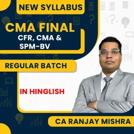 CMA Final New Syllabus CFR + SPM & BV +Cost and Management Audit Regular Batch By CA Ranjay Mishra CMA Final New Syllabus CFR + SPM & BV +Cost and Management Audit Regular Batch By CA Ranjay Mishra