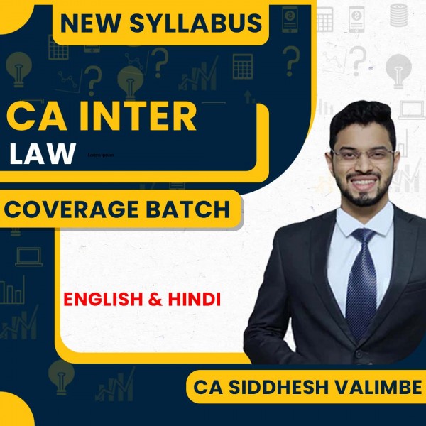  CA Siddhesh Valimbe Law Comprehensive Coverage Batch (Exam Oriented) For CA Inter : Google Drive Classes