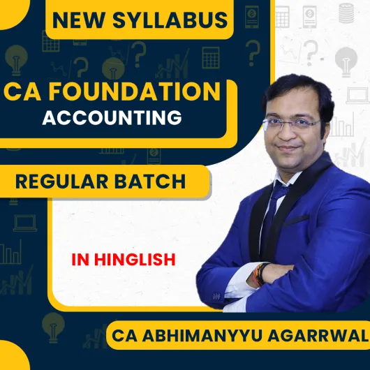 CA Abhimanyyu Agarrawal Principles & Practice Of Accounting Regular Batch For CA Foundation : Google Drive / Live Online Classes