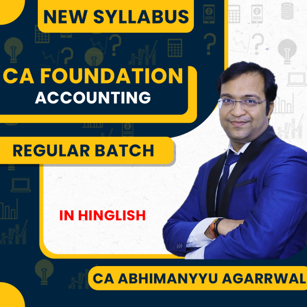 CA Abhimanyyu Agarrawal  Principles & Practice Of Accounting Regular Batch For CA Foundation : Google Drive / Live Online Classes