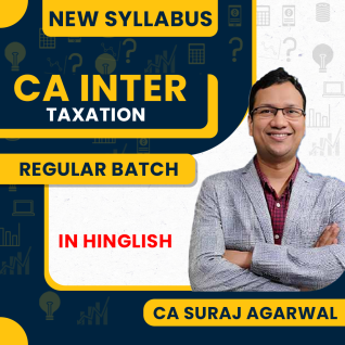 CA Suraj Agrawal Taxation (Income Tax & Gst) Regular Batch For CA Inter : May / Sep 2026 Exam CA Suraj Agrawal Taxation (Income Tax & Gst) Regular Batch For CA Inter : May / Sep 2026 Exam