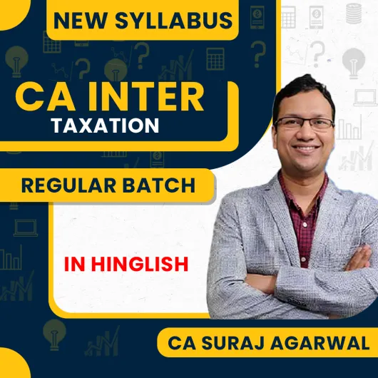 CA Suraj Agrawal Taxation (Income Tax & Gst) Regular Online Classes For CA Inter : Google Drive / Pen Drive Classes.