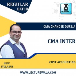 CMA inter Cost Accounting Regular Course New Syllabus : By CMA Chander Dureja  : Pen drive / online classes 