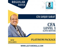 CFA Level I Platinum Package Live Batch New Syllabus : Video Lecture + Study Material by CFA Sanjay Saraf (For  Feb / May /Aug / Nov 2023   and Onwards)