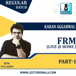 FRM Part 1  New Syllabus Live Online Batch  : Video Lecture + Study Material by Karan Aggarwal Sir(For  May 2023)