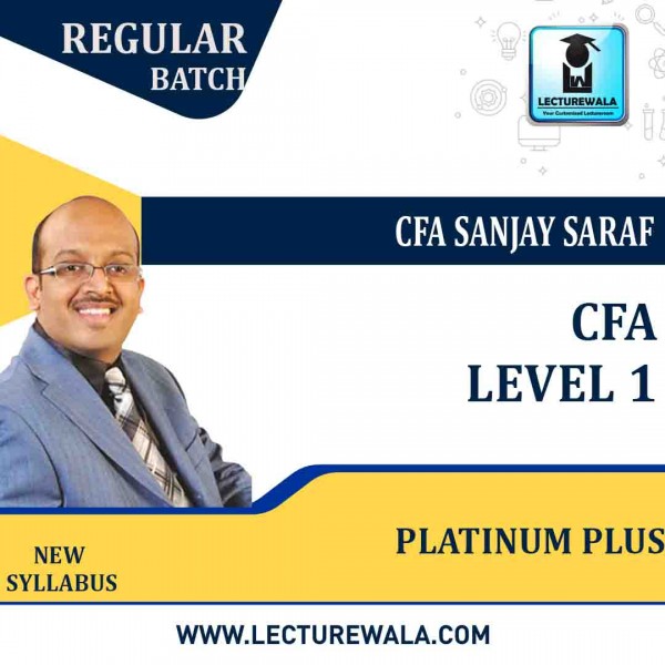 CFA Level I Platinum Plus Package New Syllabus: Video Lecture + Study Material by CFA Sanjay Saraf: Online Classes.