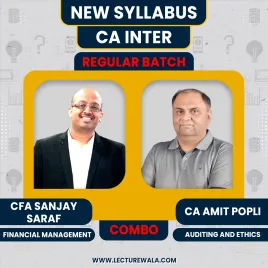 CA Inter new Syllabus Auditing & Financial Management Regular Combo Classes By CA Amit Popli & CFA Sanjay Saraf : Online Classes  CA Inter new Syllabus Auditing & Financial Management Regular Combo Classes By CA Amit Popli & CFA Sanjay Saraf : Online Classes