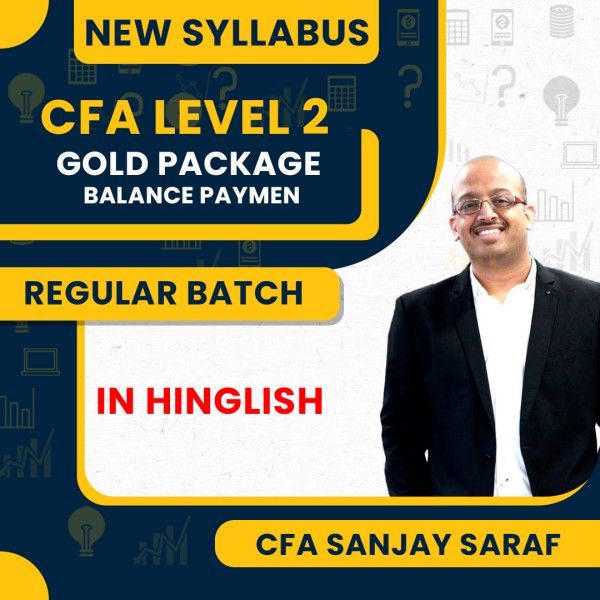 CFA Level - II New Syllabus Gold Package Balance Payment Regular Classes by CFA Sanjay Saraf : Online Classes