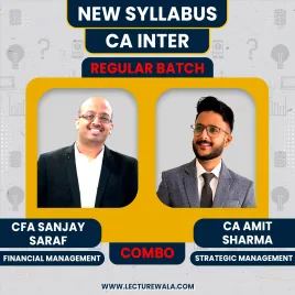 CA Inter New syllabus FM-SM regular Batch By CFA Sanjay Saraf & CA Amit Sharma  CA Inter New syllabus FM-SM regular Batch By CFA Sanjay Saraf & CA Amit Sharma
