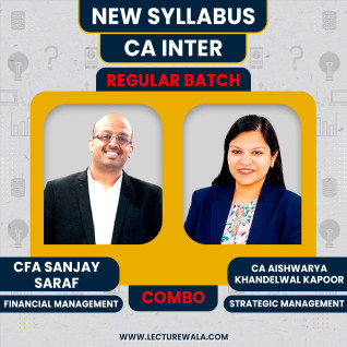 CA Inter New syllabus FM-SM regular Classes By CFA Sanjay Saraf & CA Aishwarya Khandelwal Kapoor : Online Classes CA Inter New syllabus FM-SM regular Classes By CFA Sanjay Saraf & CA Aishwarya Khandelwal Kapoor : Online Classes
