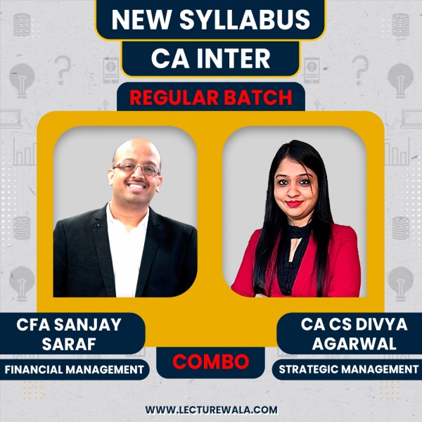 CA Inter New syllabus FM-SM regular Classes By CFA Sanjay Saraf & CA/CS Divya Agarwal : Online Classes
