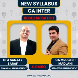 CA Inter New syllabus FM-SM regular Classes By CFA Sanjay Saraf & CA Mrugesh Madlani : Online Classes CA Inter New syllabus FM-SM regular Classes By CFA Sanjay Saraf & CA Mrugesh Madlani : Online Classes