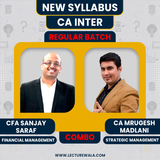CA Inter New syllabus FM-SM regular Classes By CFA Sanjay Saraf & CA Mrugesh Madlani : Online Classes