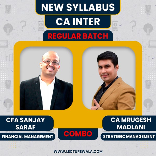CA Inter New syllabus FM-SM regular Classes By CFA Sanjay Saraf & CA Mrugesh Madlani : Online Classes