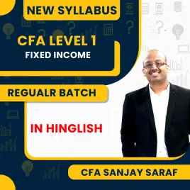 CFA Level 1 New Syllabus Fixed Income Regular Classes By CFA Sanjay Saraf Online Classes CFA Level 1 New Syllabus Fixed Income Regular Classes By CFA Sanjay Saraf Online Classes