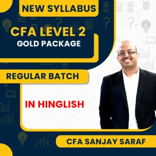 CFA Level - II New Syllabus Gold Package Regular Classes by CFA Sanjay Saraf : Online Classes CFA Level - II New Syllabus Gold Package Regular Classes by CFA Sanjay Saraf : Online Classes