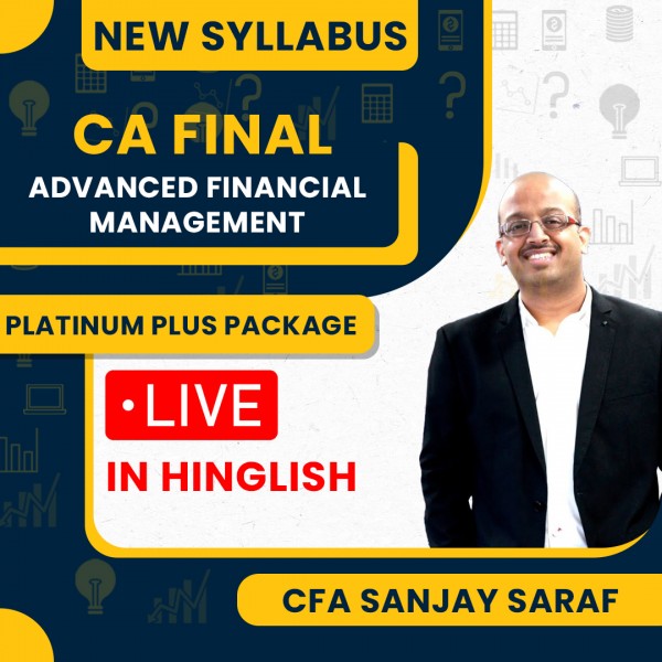 CA Final AFM Advanced Financial Management New Syllabus Platinum Plus Package Regular Classes by CFA Sanjay Saraf: Online Classes
